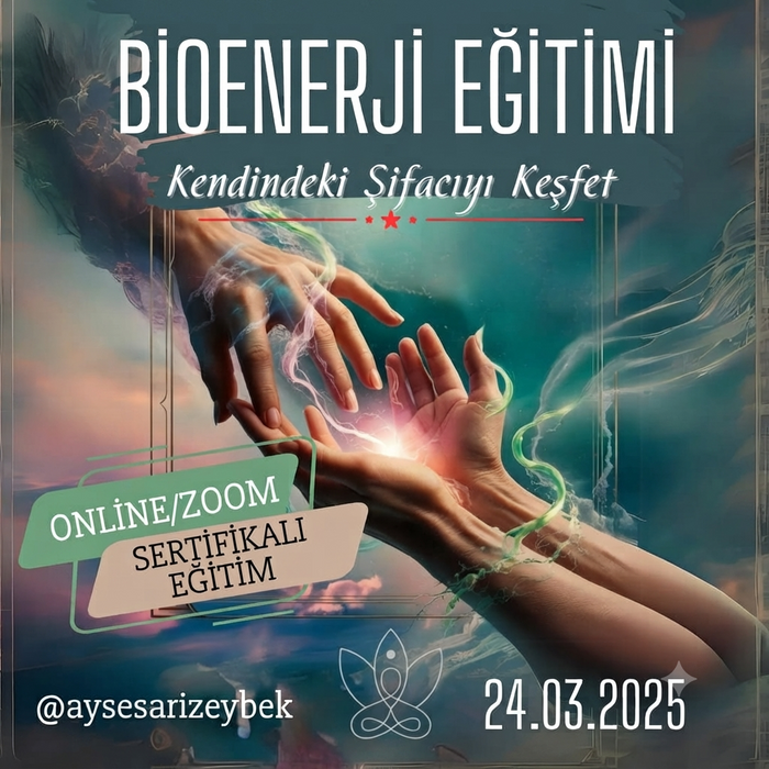 Bioenerji Eğitimi ile Kendindeki Şifayı Keşfet