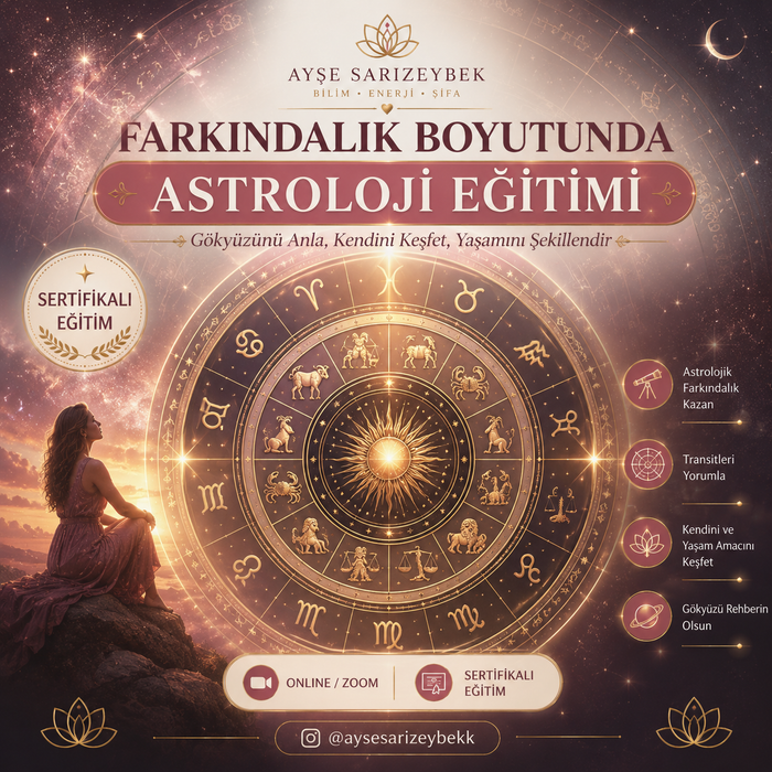 FARKINDALIK BOYUTUNDA ASTROLOJİ EĞİTİMİ